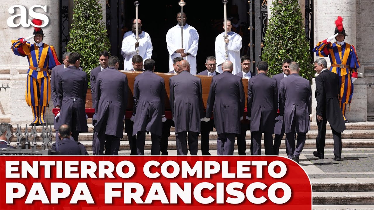 ENTIERRO PAPA FRANCISCO | CEREMONIA COMPLETA – youtube