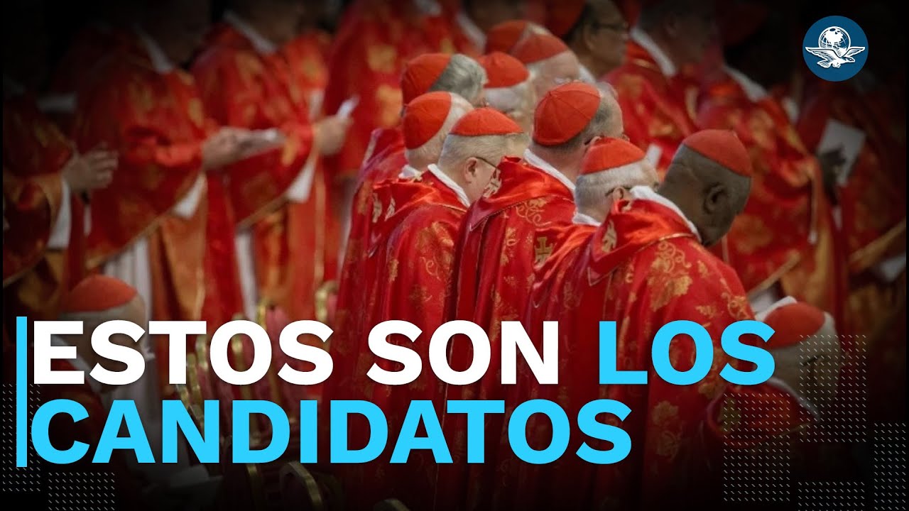 ¿Quiénes son los candidatos para ser el nuevo Papa? – youtube